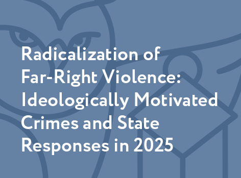 Radicalization of Far-Right Violence: Ideologically Motivated Crimes against Persons and Property and State Responses in Russia in 2025